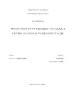 POSLOVNI PLAN NA PRIMJERU OTVARANJA CENTRA ZA FIZIKALNU REHABILITACIJU