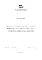 UTJECAJ MARKETINŠKIH AKTIVNOSTI NA POLITIĈKU PARTICIPACIJU MLADIH U SPLITSKO-DALMATINSKOJ ŢUPANIJI