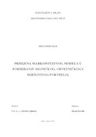 PRIMJENA MARKOWITZEVOG MODELA U FORMIRANJU DIONIČKOG, OBVEZNIČKOG I MJEŠOVITOG PORTFELJA