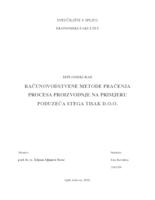 RAČUNOVODSTVENE METODE PRAĆENJA PROCESA PROIZVODNJE NA PRIMJERU PODUZEĆA STEGA TISAK D.O.O.