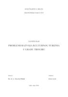 PROBLEMI RAZVOJA KULTURNOG TURIZMA U GRADU TROGIRU