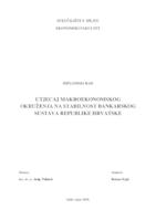 UTJECAJ MAKROEKONOMSKOG OKRUŽENJA NA STABILNOST BANKARSKOG SUSTAVA REPUBLIKE HRVATSKE