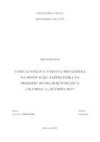 UTJECAJ STILOVA VODSTVA MENADŽERA NA MOTIVACIJU ZAPOSLENIKA NA PRIMJERU HOTELSKIH PODUZEĆA „OLYMPIA“ I „OLYMPIA SKY“