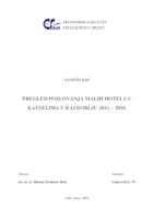 PREGLED POSLOVANJA MALIH HOTELA U KAŠTELIMA U RAZDOBLJU 2011. - 2016.