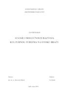 STANJE I MOGUĆNOSTI RAZVOJA KULTURNOG TURIZMA NA OTOKU BRAĈU
