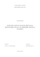 ISTRAŽIVANJE KVALITETE PRUŽANJA HOTELSKIH USLUGA NA PRIMJERU HOTELA VESTIBUL