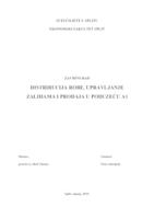 DISTRIBUCIJA ROBE, UPRAVLJANJE ZALIHAMA I PRODAJA U PODUZEĆU A1