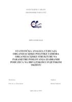 STATISTIČKA ANALIZA UTJECAJA ORGANIZACIJSKE POLITIKE I IZBORA ORGANIZACIJSKE STRUKTURE NA PARAMETRE POSLOVANJA IZABRANIH PODUZEĆA NA HRVATSKOM I SVJETSKOM TRŽIŠTU