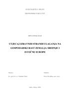 UTJECAJ IZRAVNIH STRANIH ULAGANJA NA GOSPODARSKI RAST ZEMALJA SREDNJE I ISTOČNE EUROPE