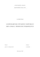 GOSPODARENJE OTPADOM U REPUBLICI HRVATSKOJ - PROBLEMI I PERSPEKTIVE