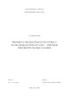 PRIMJENA PRAKSI POSLOVNE ETIKE U BANKARSKOM POSLOVANJU – PRIMJER PRIVREDNE BANKE ZAGREB