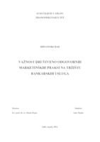 VAŽNOST DRUŠTVENO ODGOVORNIH MARKETINŠKIH PRAKSI NA TRŽIŠTU BANKARSKIH USLUGA