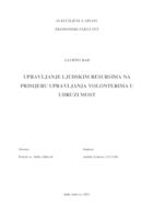 UPRAVLJANJE LJUDSKIM RESURSIMA NA PRIMJERU UPRAVLJANJA VOLONTERIMA U UDRUZI MOST