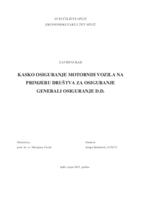 KASKO OSIGURANJE MOTORNIH VOZILA NA PRIMJERU DRUŠTVA ZA OSIGURANJE GENERALI OSIGURANJE D.D.