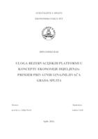 ULOGA REZERVACIJSKIH PLATFORMI U KONCEPTU EKONOMIJE DIJELJENJA: PRIMJER PRIVATNIH IZNAJMLJIVAČA GRADA SPLITA