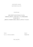 SPECIFIČNOSTI POSLOVANJA
OBITELJSKOG PODUZEĆA NA PRIMJERU PODUZEĆA
„MESNA INDRUSTRIJA BRAĆA PIVAC“ D.O.O.