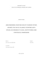 BENCHMARKING CROATIAN HEALTH TOURISM SYSTEM AGAINST FIVE SEA-EU ALLIANCE COUNTRIES WITH SPECIAL ACCORDANCE TO LEGAL, INSTITUTIONAL AND STRATEGICAL FRAMEWORK