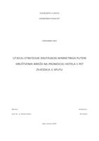 UTJECAJ STRATEGIJE DIGITALNOG MARKETINGA PUTEM 
DRUŠTVENIH MREŽA NA PROMOCIJU HOTELA S PET
ZVJEZDICA U SPLITU