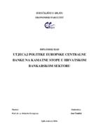 UTJECAJ POLITIKE EUROPSKE CENTRALNE BANKE NA KAMATNE STOPE U HRVATSKOM BANKARSKOM SEKTORU