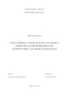 VEZA IZMEĐU ZADOVOLJSTVA NA RADU I INIDIVIDUALNIH PERFORMANSI ZAPOSLENIH U ZAGREBAČKOJ BANCI