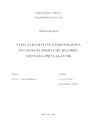 UTJECAJ KVALITETE I ZADOVOLJSTVA ŽIVOTOM NA MIGRACIJU MLADIH U OPĆINAMA PRIVLAKA I VIR