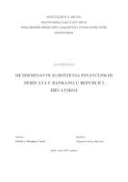 DETERMINANTE KORIŠTENJA FINANCIJSKIH DERIVATA U BANKAMA U REPUBLICI HRVATSKOJ
