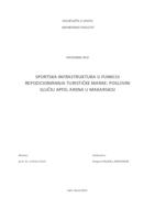 prikaz prve stranice dokumenta SPORTSKA INFRASTRUKTURA U FUNKCIJI REPOZICIONIRANJA TURISTIČKE MARKE: POSLOVNI SLUČAJ APFEL ARENA U MAKARSKOJ